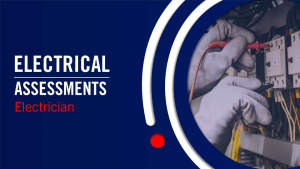 Electrician Phase 1 Assessments