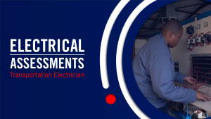 Transportation Electrician Phase 1 Assessments